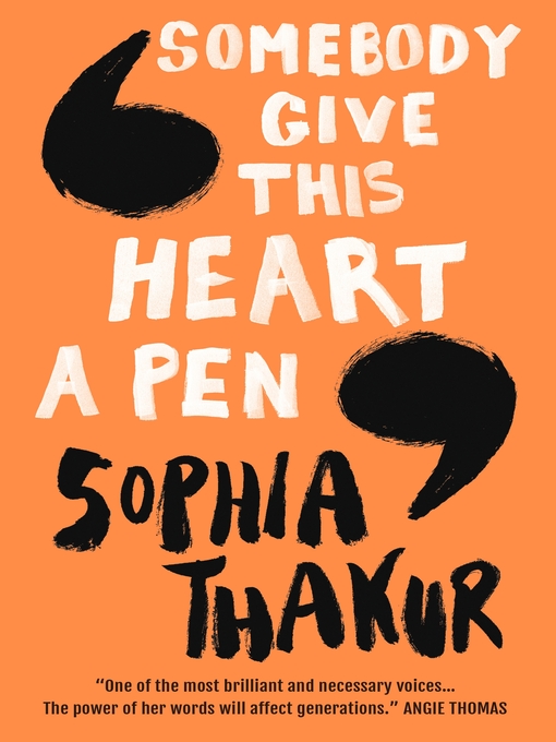 Title details for Somebody Give This Heart a Pen by Sophia Thakur - Available